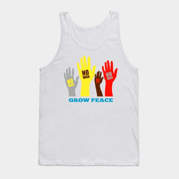 No War Grow Peace Tank Top by designbek